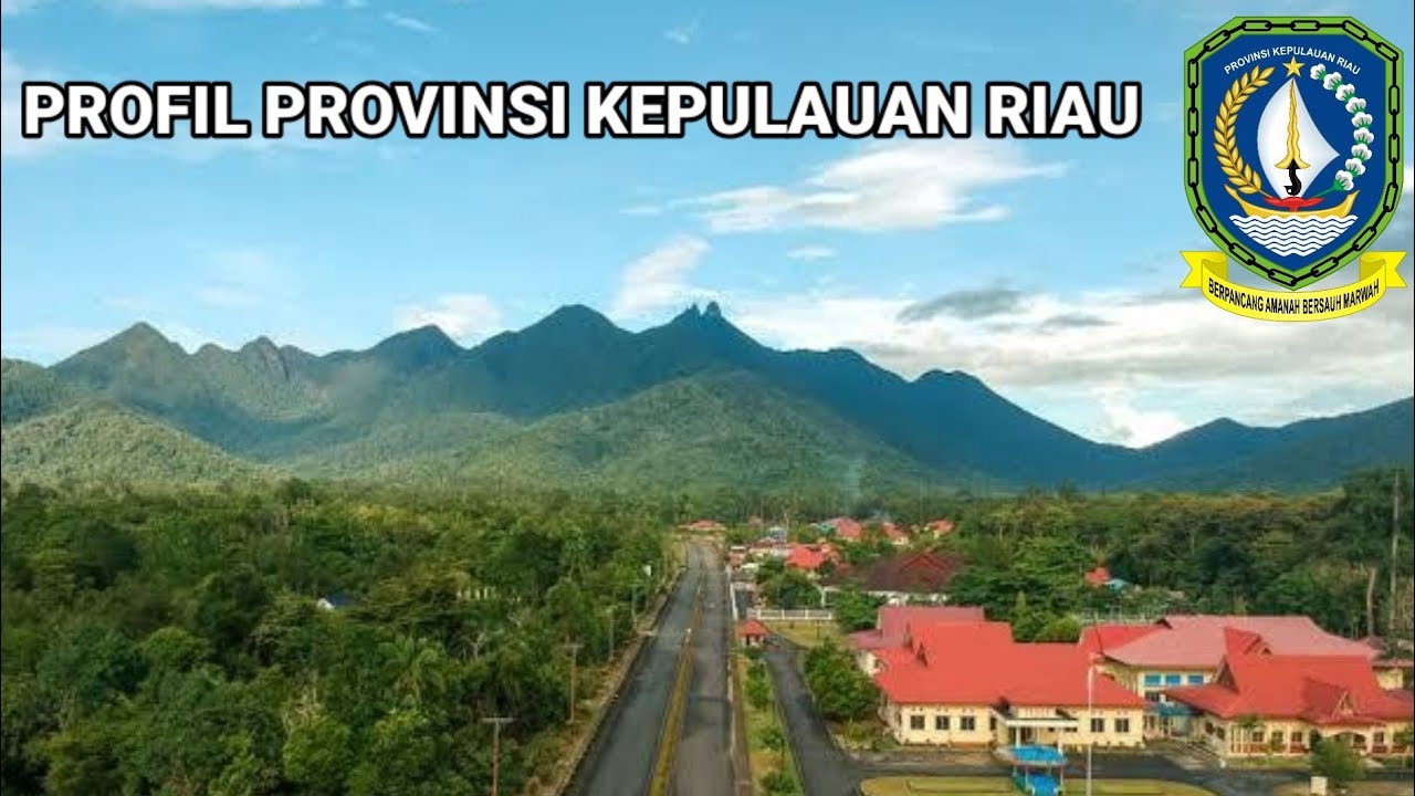 Profil Provinsi Kepulauan Riau