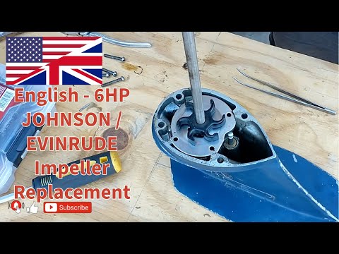 English - 6HP JOHNSON / EVINRUDE IMPELLER REPLACEMENT
