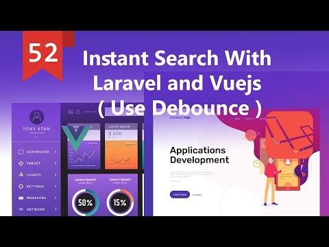 Instant Search With Laravel and Vuejs  Use ( Debounce )