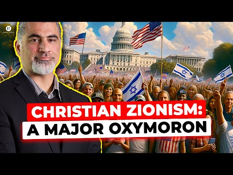 Christian Zionism: A Major Oxymoron with Dr. Ali Ataie