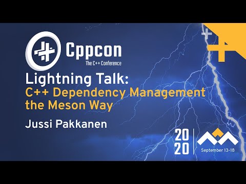 C++ Dependency Management the Meson Way - Jussi Pakkanen - CppCon 2020