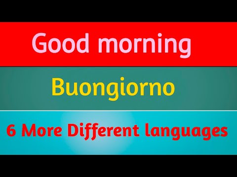 How to say good morning in 6 different languages.