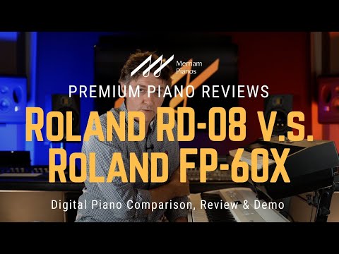 🎹﻿ Roland RD-08 vs FP-60X: Head-to-Head Comparison!﻿ 🎹