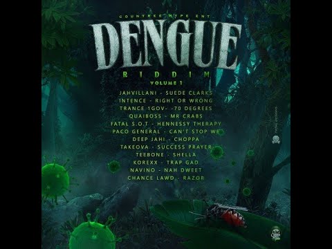 Dengue Riddim Mix (2020) Jahvillani,Chance Lawd,Teebone,Takeova,Deep Jahi,Intence,Quaiboss,Navino
