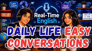 Can You Keep Up? Daily English Conversation Practice