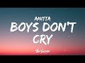 Anitta Boys Don T Cry Lyrics
