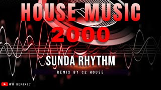 Download lagu SUNDA RHYTHM [HOUSE MUSIC 2000'an] by C2 HOUSE mp3