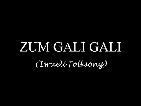 Zum Gali Gali Lyrics - Israeli Folksong