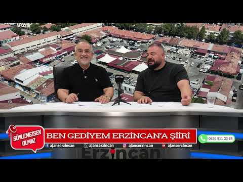 BEN GEDİYEM ERZİNCANA ŞİİRİ