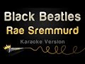 Rae Sremmurd Black Beatles Karaoke Version