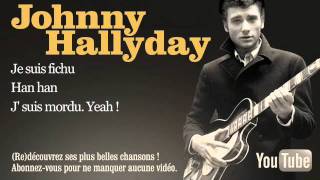 Johnny Hallyday - J'suis mordu