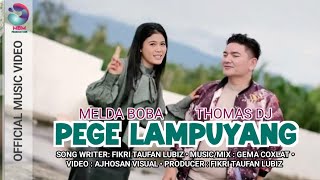 Download lagu PEGE LAMPUYANG ~ THOMAS DJ FEAT MELDA BOBA #lagumandailingterbaru #lagutapselmadinaterbaru mp3