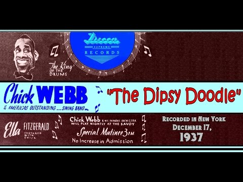 "The Dipsy Doodle"  Chick Webb and His Orchestra 1937