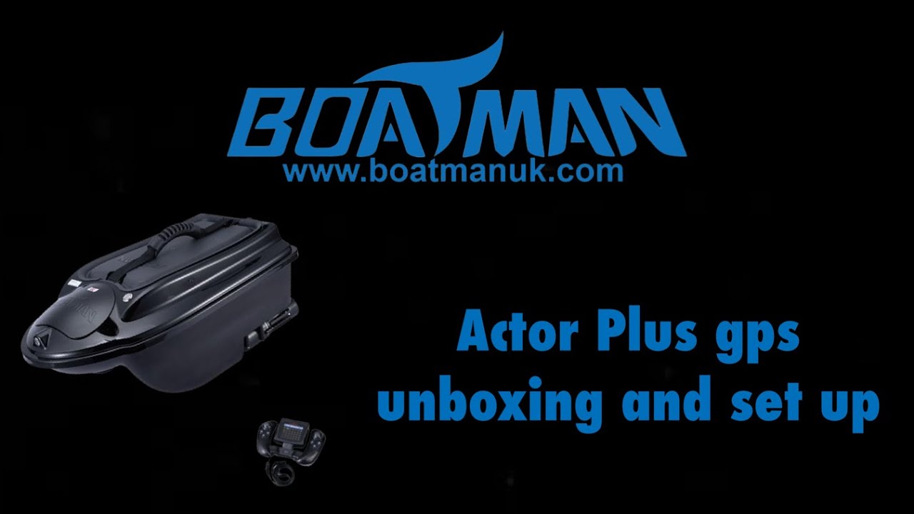 Boatman Actor Plus GPS Unboxing