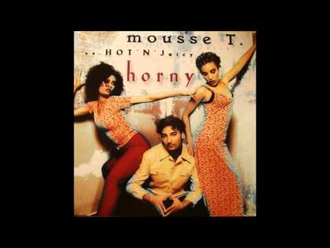 Mousse T vs.  Hot 'N' Juicy - Horny (Mousse T's Extended Mix)  **HQ Audio**