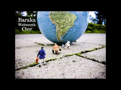 Baraka Weltmusik Chor: "Sambolera Mayi Son"