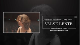 Germaine Tailleferre: Valse lente - Anna Zassimova, piano (live performance)