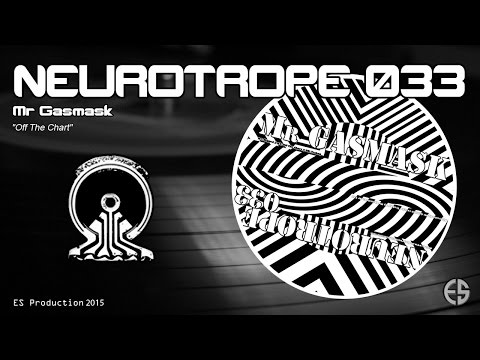 "Off The Chart" - Mr Gasmask - Neurotrope 033
