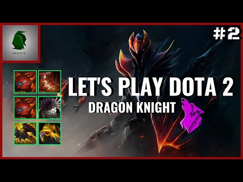 DOTA 2 - Dragon Knight - Episode 2 - Tank Build
