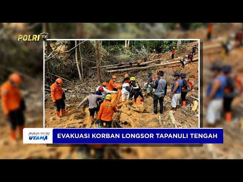 SINERGI BRIMOB POLDA SUMUT DAN TIM SAR EVAKUASI 1 KORBAN LONGSOR TAPANULI TENGAH