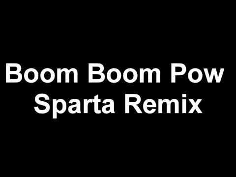 The Only Boom Boom Pow Sparta Remix