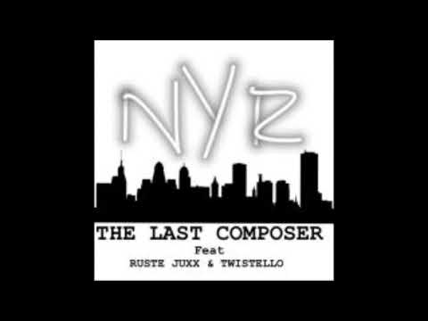 THE LAST COMPOSER feat. RUSTE JUXX & TWISTELLO - NY RUFFIAN (prod. THE LAST COMPOSER)