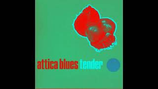 Attica Blues  - Tender Organized Konfusion RMX