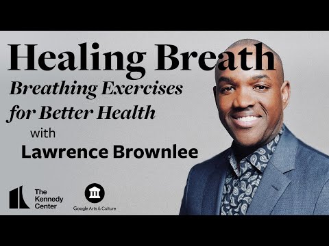 Healing Breath with Lawrence Brownlee