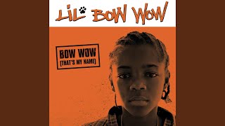 Bow Wow (That&#39;s My Name) (LP Radio Edit)