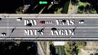 Dav feat. Vnas - Myus Angam (2022)