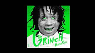 Download lagu Trippie Redd - The Grinch mp3 Download lagu Trippie Redd - The Grinch mp3