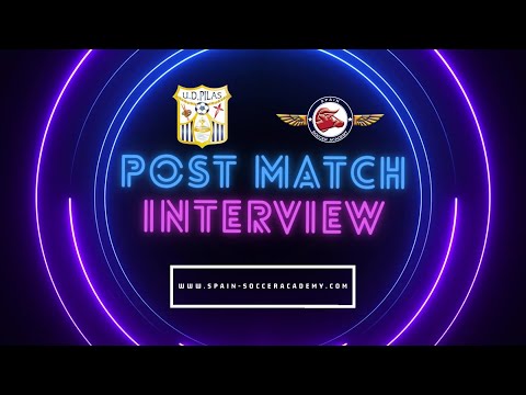 Post Match UD Pilas U19 - Spain Soccer Academy Interview