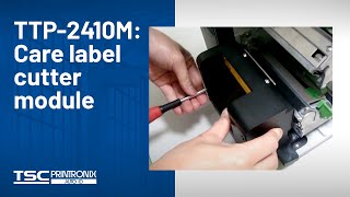 TSC TTP-2410M: Care label cutter module TSC TTP-2410M: Care label cutter module