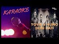 YOVIE & NUNO - DEMI HATI KARAOKE LIRIK TANPA VOKAL