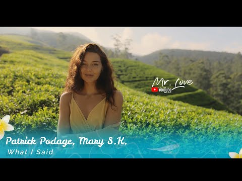 Patrick Podage, Mary S.K. - What I Said