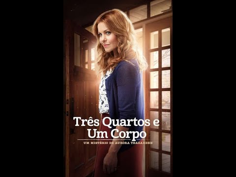 Um Mistério de Aurora Teagarden   Três Quartos e Um Corpo/3 Dublado 2016
