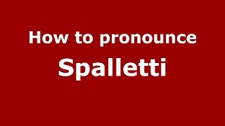 How to pronounce Spalletti