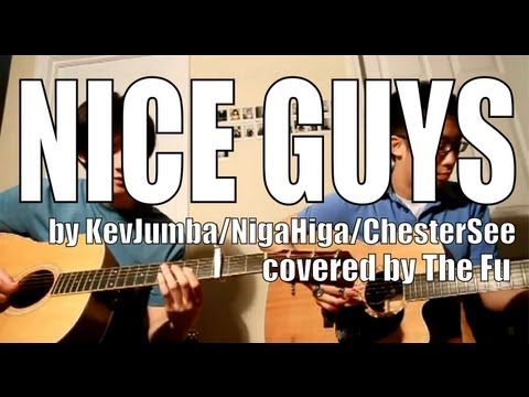 Nice Guys - KevJumba, NigaHiga, Chester See Cover | The Fu
