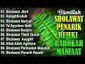 KUMPULAN SHOLAWAT TERBARU 2025 SHOLAWAT JIBRIL PENARIK REZEKI BUSYRO SHOLAWAT TERPOPULER 2025