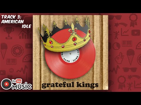 American Idle (Audio) ∙ “grateful kings” by RKVC ∙ YouTube Audio Library