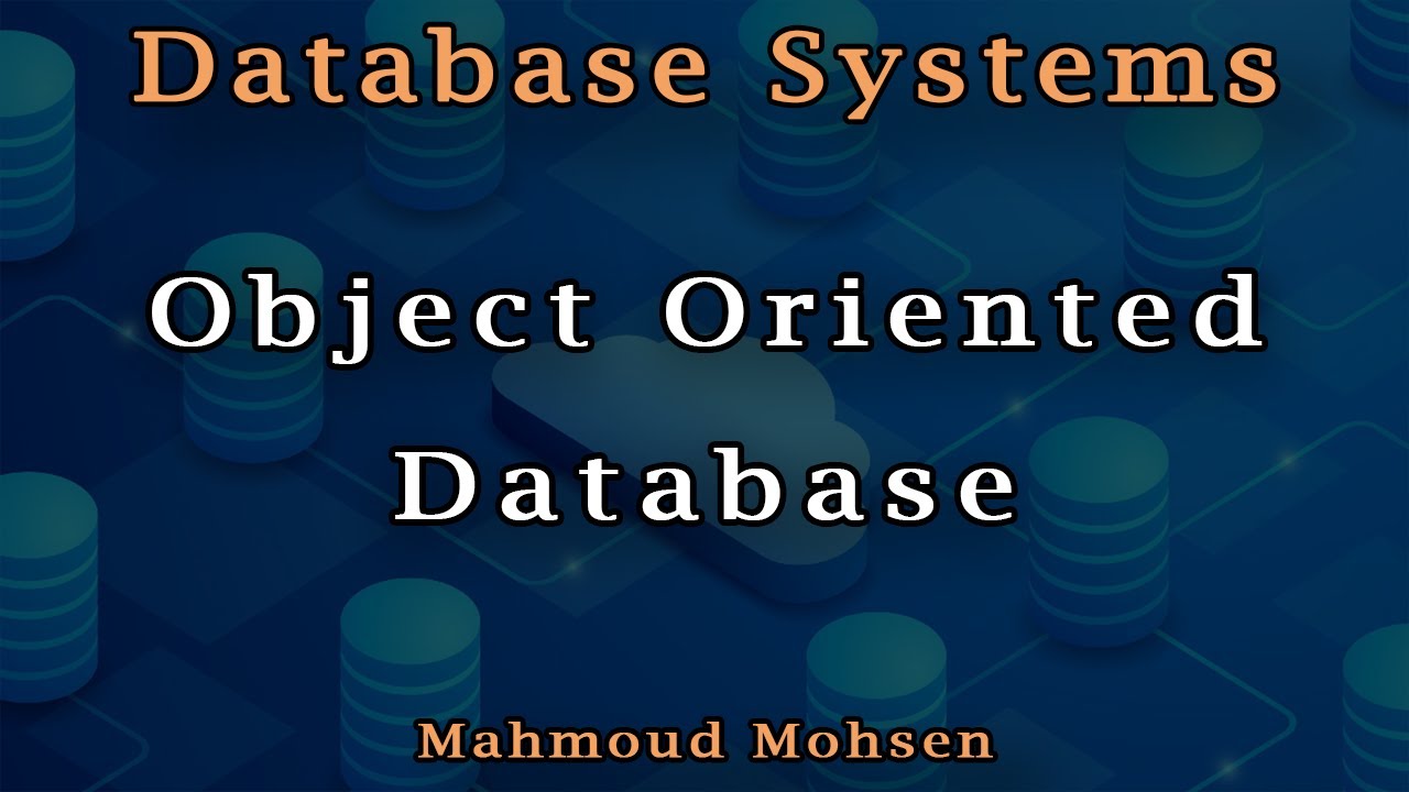 11. Object Oriented Database - Database Systems