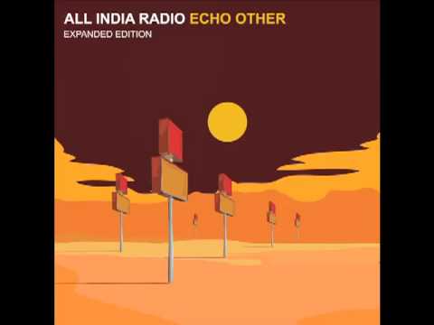 All India Radio - The Quiet Ambient (audio)