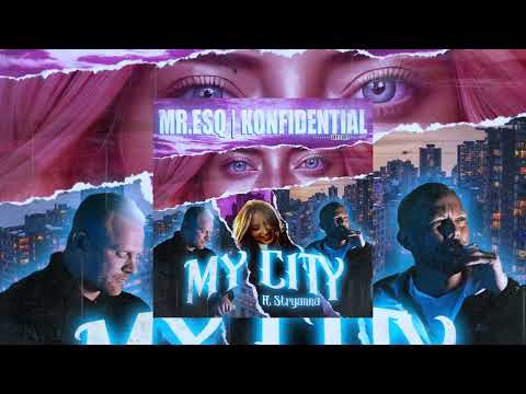 Konfidential x Mr Esq - “My City” ft. Stryanna [Official Audio]