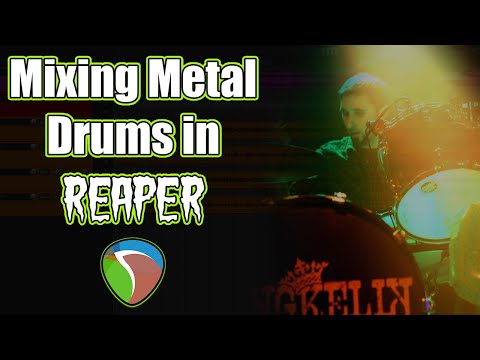 How To Mix Metal Drums In Reaper