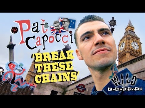Pat Capocci 'Break These Chains' PRESS-TONE / WILD RECORDS (official music video) BOPFLIX