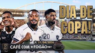 CAFÉ COM FOGÃONET: BOTAFOGO EM ALTA ESTREIA NA COPA DO BRASIL | ALLAN E BASTOS PODEM SER NOVIDADES