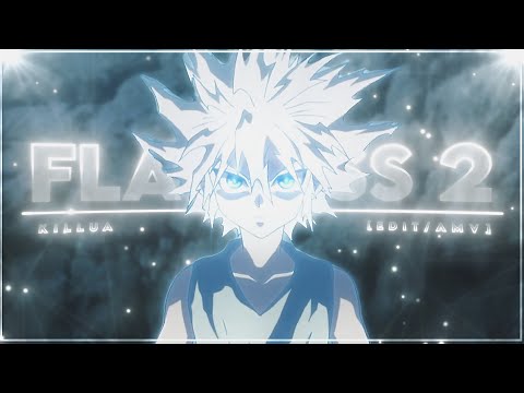 Flawless 2 - Killua "Godspeed" [Edit/amv] | Quick!