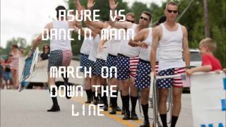 Erasure - March on down the line - Dancin Mann Funky Dub Mix