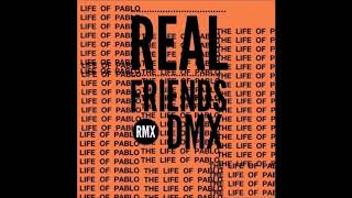 Kanye West feat. Ty$ &amp; DMX - Real Friends (Remix)