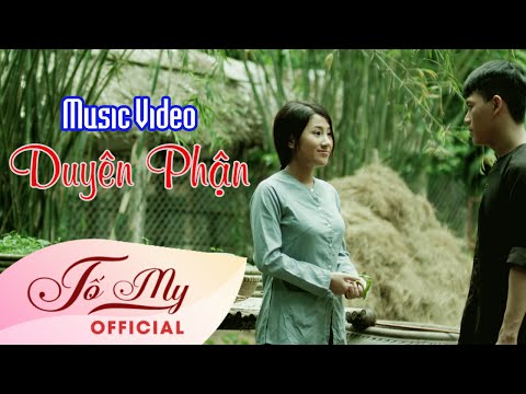 Duyên Phận | Tố My | Official MV